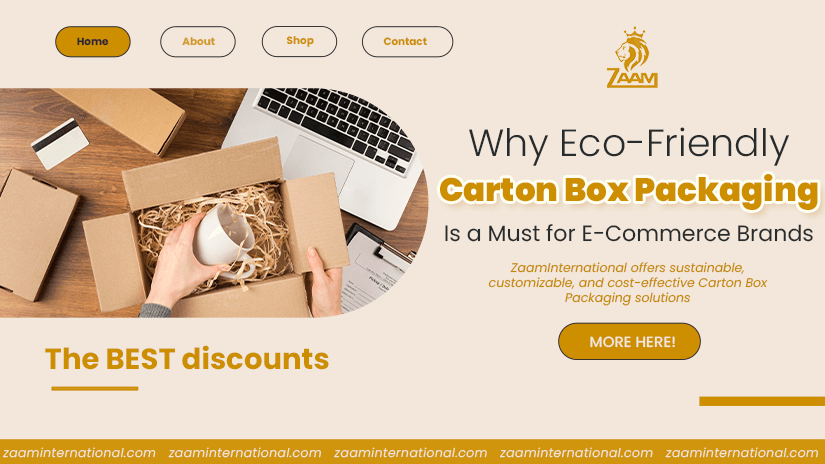 Why Eco-Friendly Carton Box Packaging Is a Must for E-Commerce Brands